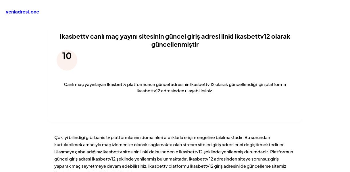 Ikasbettv canlı maç yayını sitesinin güncel giriş adresi linki Ikasbettv12 olarak güncellenmiştir - Ekran Görüntüsü