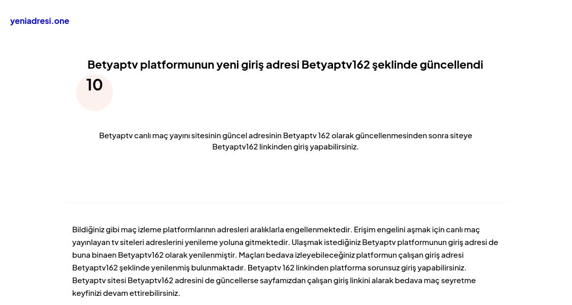 Betyaptv platformunun yeni giriş adresi Betyaptv162 şeklinde güncellendi - Ekran Görüntüsü