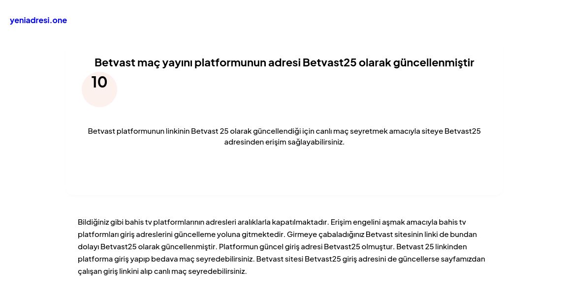 Betvast maç yayını platformunun adresi Betvast25 olarak güncellenmiştir - Ekran Görüntüsü