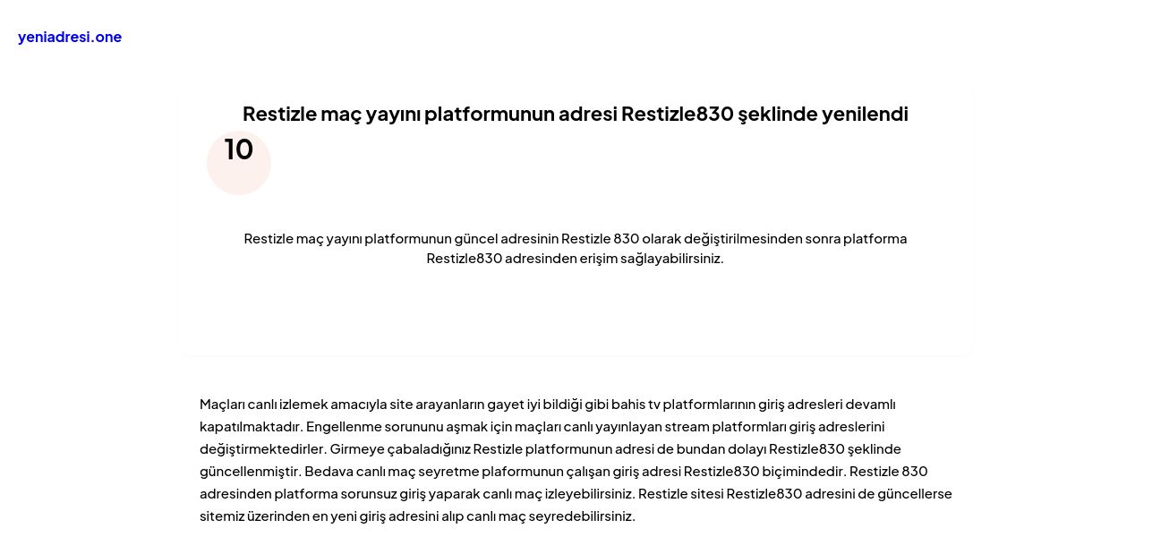 Restizle maç yayını platformunun adresi Restizle830 şeklinde yenilendi - Ekran Görüntüsü