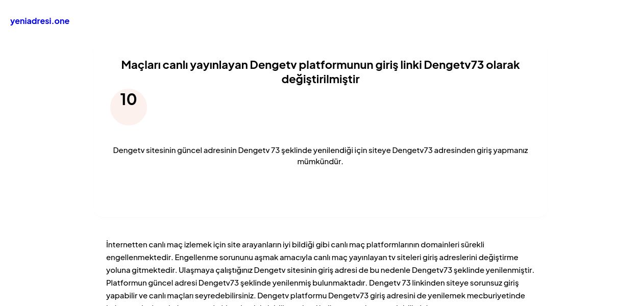 Maçları canlı yayınlayan Dengetv platformunun giriş linki Dengetv73 olarak değiştirilmiştir - Ekran Görüntüsü