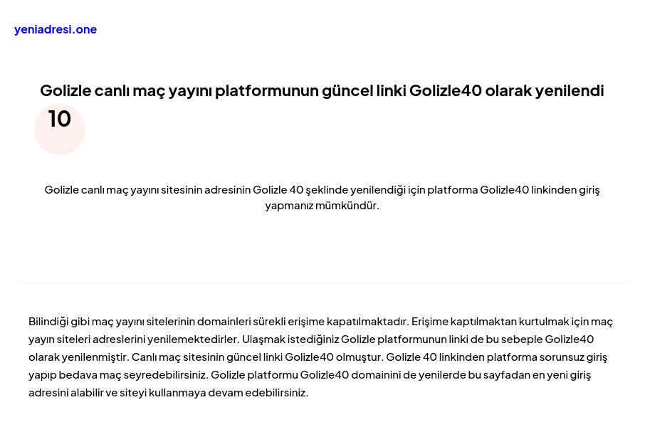 Golizle canlı maç yayını platformunun güncel linki Golizle40 olarak yenilendi - Ekran Görüntüsü
