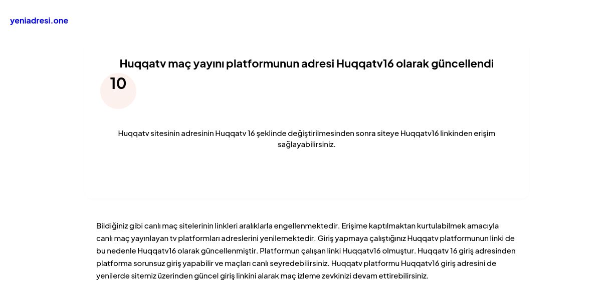 Huqqatv maç yayını platformunun adresi Huqqatv16 olarak güncellendi - Ekran Görüntüsü