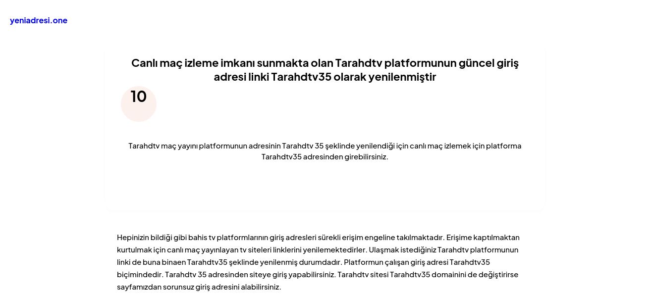 Canlı maç izleme imkanı sunmakta olan Tarahdtv platformunun güncel giriş adresi linki Tarahdtv35 olarak yenilenmiştir - Ekran Görüntüsü