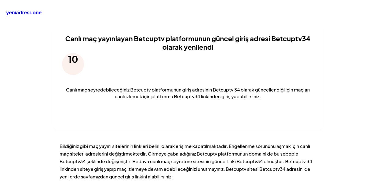 Canlı maç yayınlayan Betcuptv platformunun güncel giriş adresi Betcuptv34 olarak yenilendi - Ekran Görüntüsü