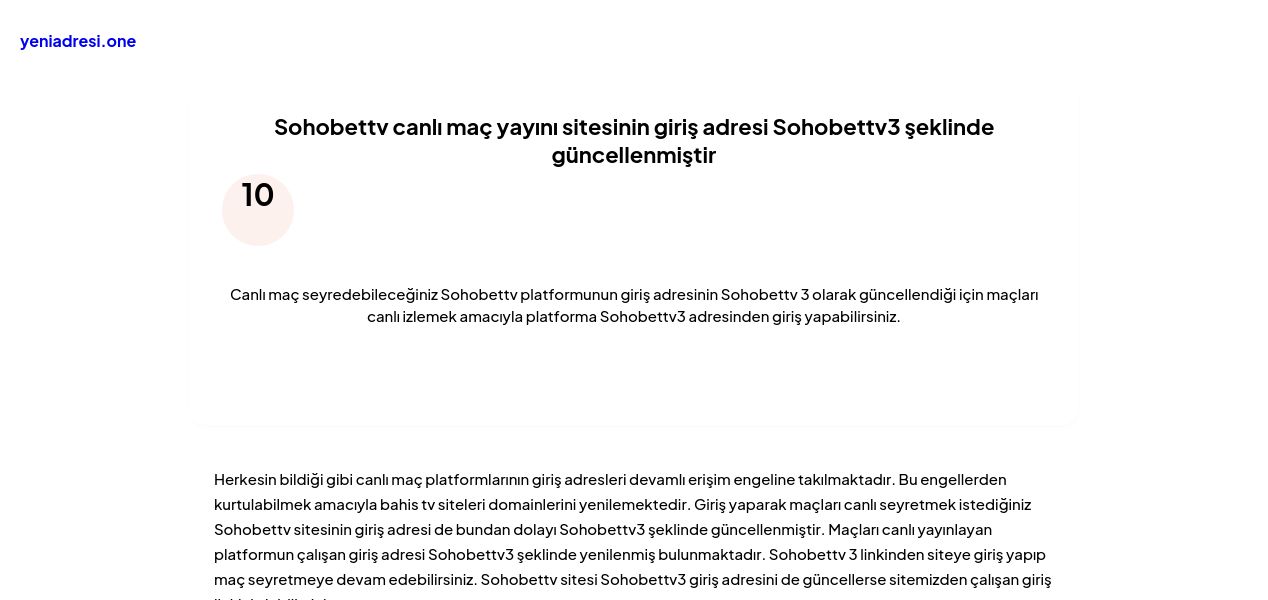 Sohobettv canlı maç yayını sitesinin giriş adresi Sohobettv3 şeklinde güncellenmiştir - Ekran Görüntüsü