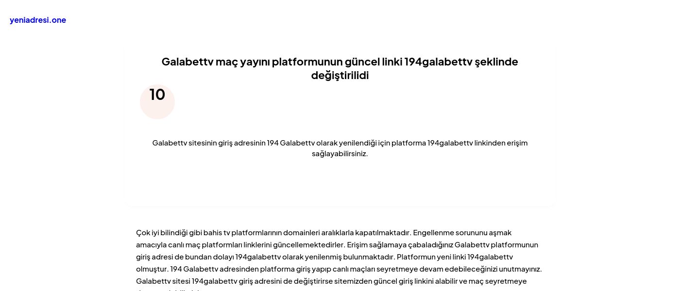 Galabettv maç yayını platformunun güncel linki 194galabettv şeklinde değiştirilidi - Ekran Görüntüsü