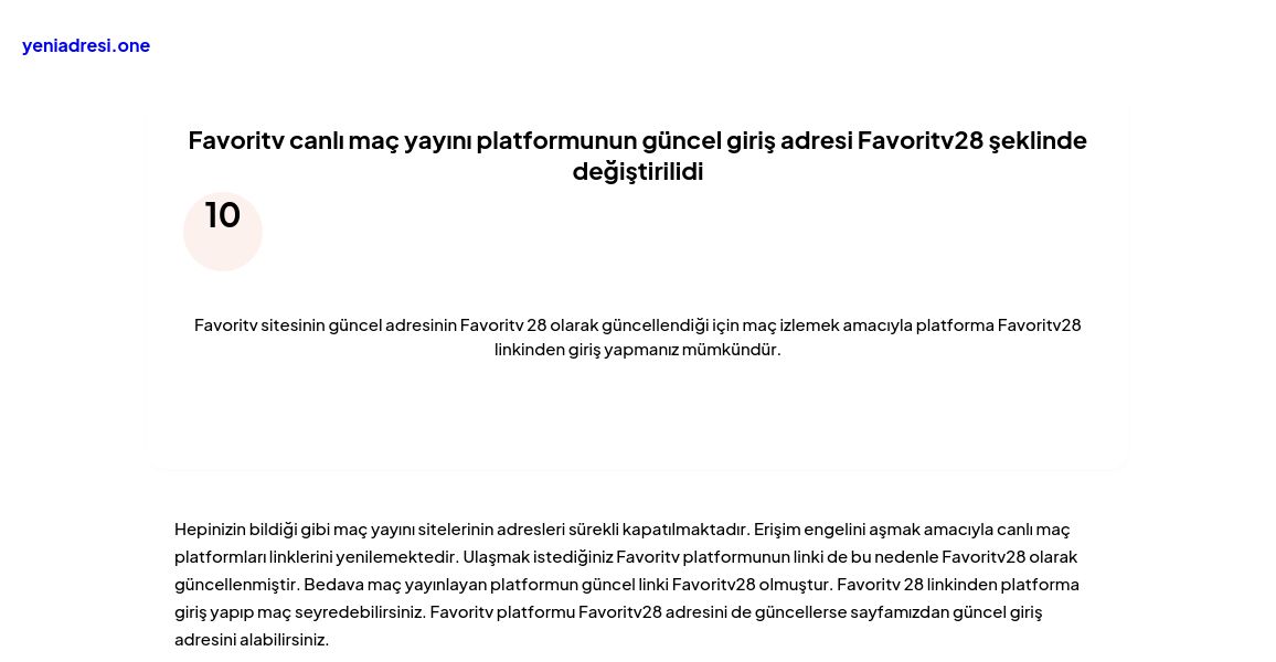 Favoritv canlı maç yayını platformunun güncel giriş adresi Favoritv28 şeklinde değiştirilidi - Ekran Görüntüsü