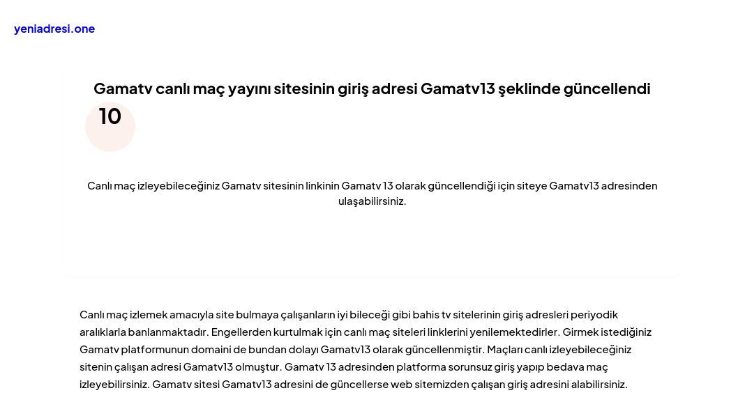 Gamatv canlı maç yayını sitesinin giriş adresi Gamatv13 şeklinde güncellendi - Ekran Görüntüsü