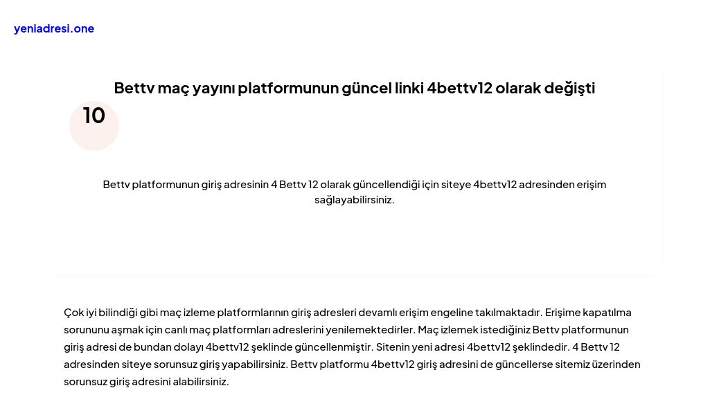 Bettv maç yayını platformunun güncel linki 4bettv12 olarak değişti - Ekran Görüntüsü