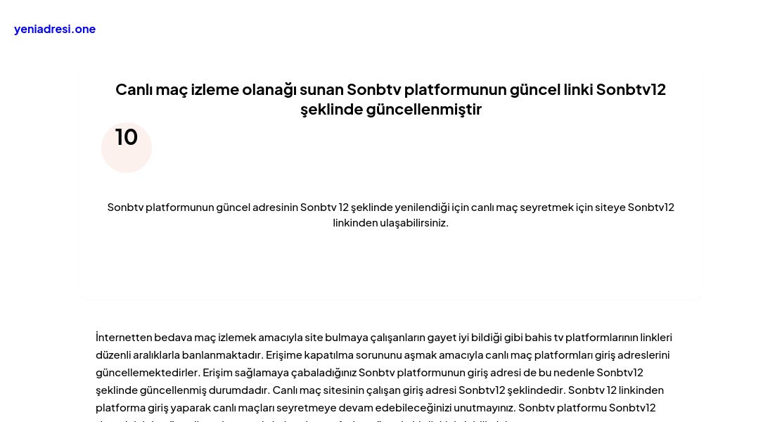 Canlı maç izleme olanağı sunan Sonbtv platformunun güncel linki Sonbtv12 şeklinde güncellenmiştir - Ekran Görüntüsü