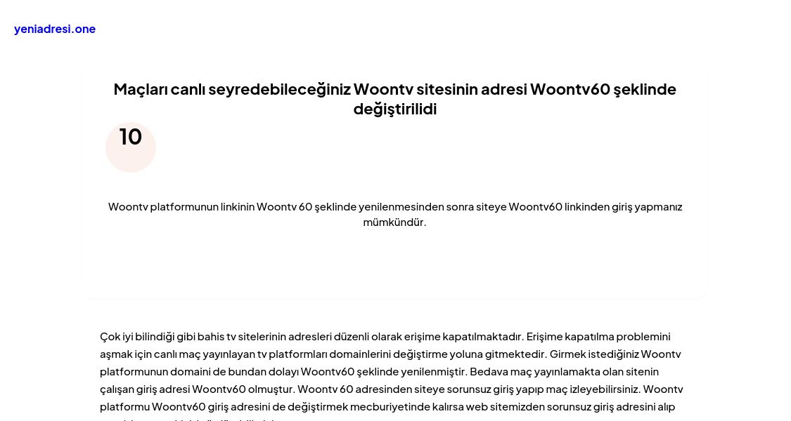 Maçları canlı seyredebileceğiniz Woontv sitesinin adresi Woontv60 şeklinde değiştirilidi - Ekran Görüntüsü
